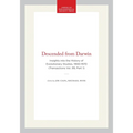 Descended from Darwin: Insights Into the History of Evolutionary Studies, 1900-1970 (Transactions Vol. 99, Part 1)