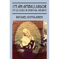 I'm an Ambassador: My Lessons in Spiritual Growth