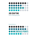 Job Crafting: The Art of Redesigning a Job