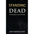 Standing Dead: Screenplay in book format