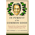 In Pursuit of the Common Good: Twenty-Five Years of Improving the World, One Bottle of Salad Dressing at a Time