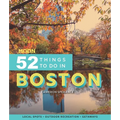 Moon 52 Things to Do in Boston: Local Spots, Outdoor Recreation, Getaways