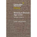 Writing in Bronze Age Crete: 'Minoan' Linear a