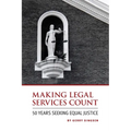 Making Legal Services Count: 50 Years Seeking Equal Justice