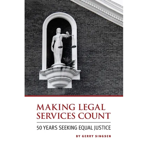 Making Legal Services Count: 50 Years Seeking Equal Justice