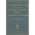 The Saints' Everlasting Rest: Updated and Abridged