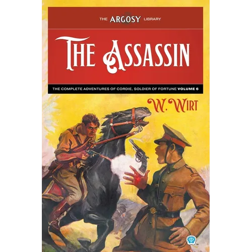 The Assassin: The Complete Adventures of Cordie, Soldier of Fortune, Volume 6