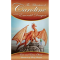 The Adventures of Caroline: and the Emerald Dragon