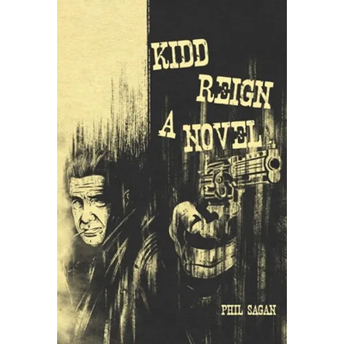 Kidd Reign A Novel