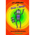 Las Aventuras de Flash y Fidget: y la Aplicacion Slime Misteriosa