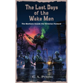 The Last Days of the Wake Men.: The Martians Invade the Victorian Fenland.