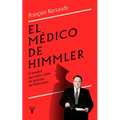 El Médico de Himmler: El Hombre Que Salvó a Miles de Personas del Holocausto / Himmlers Physician