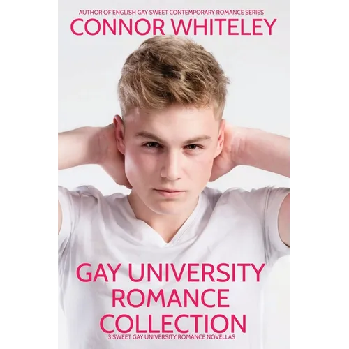 Gay University Romance Collection: 3 Sweet Gay University Romance Novellas