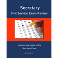 Secretary Civil Service Exam Review: Increase your score on the Secretary Exam