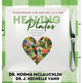 Healing Plates: Recipes for Forgiveness & Wellness