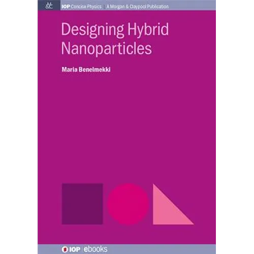 Designing Hybrid Nanoparticles