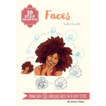 10 Step Drawing: Faces: Draw Over 50 Fabulous Faces in 10 Easy Steps