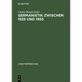 Germanistik zwischen 1925 und 1955