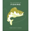 The Little Book of Fishing: From River to Ocean