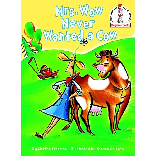 Mrs. Wow Never Wanted a Cow