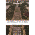 The Long Arc of Justice: Lesbian and Gay Marriage, Equality, and Rights