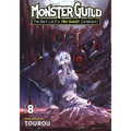 Monster Guild: The Dark Lord's (No-Good) Comeback! Vol. 8