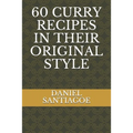 60 Curry Recipes in Their Original Style