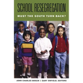 School Resegregation: Must the South Turn Back?