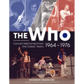 The Who: Concert Memories from the Classic Years, 1964 to 1976