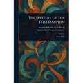 The Mystery of the Lost Dauphin