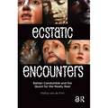 Ecstatic Encounters: Bahian Candomblé and the Quest for the Really Real