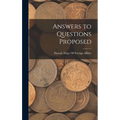 Answers to Questions Proposed