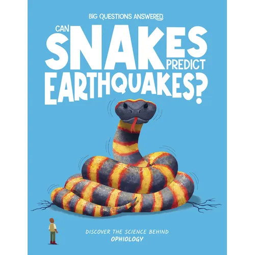 Can Snakes Predict Earthquakes?: Discover the Science Behind Ophiology
