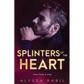 Splinters of the Heart