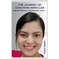 The Journey of Coaching Miracles: Transforming Lives Beyond Limits
