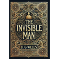 The Invisible Man (Collector's Edition) (Laminated Hardback with Jacket)