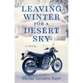 Leaving Winter for a Desert Sky