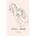 Still I Rise