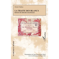 La traite des Blancs: Roman de moeurs coloniales