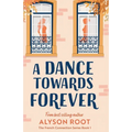 A Dance Towards Forever