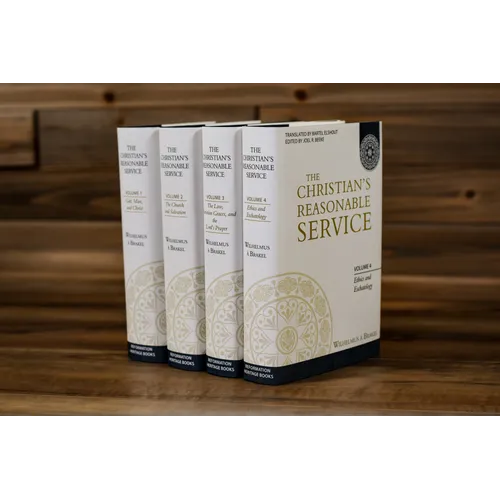 The Christian's Reasonable Service, Volume 2: The Church and Salvation