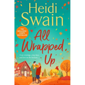 All Wrapped Up: The Brand-New Uplifting and Completely Heart-Warming Seasonal Romance from the Sunday Times Bestseller.