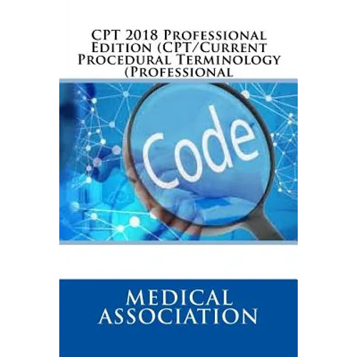 CPT 2018 Professional Edition (CPT/Current Procedural Terminology (Professional)