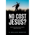 No Cost Jesus?