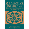 Abductive Inference: Computation, Philosophy, Technology