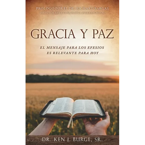 Gracia Y Paz: El Mensaje Para Los Efesios Es Relevante Para Hoy