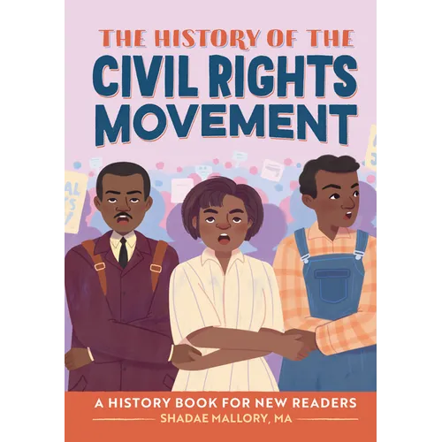 The History of the Civil Rights Movement: Notable Events for Young Readers