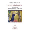 Satan, the Heretic: History of demonology in Medieval Europe, 1260-1350 / Satan hérétique: Histoire de la démonologie (1280-1330)