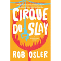 Cirque Du Slay