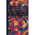 Shifting Scenes of the Modern Europe Theatre
